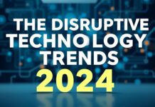 2024’ün En Yüzdürücü Teknoloji Trendleri The Most Disruptive Technology Trends of 2024