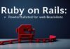 Ruby on Rails: Web Geliştirme için Güçlü Bir Çerçeve Ruby on Rails: A Powerful Framework for Web Development