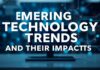 Yeni Teknoloji Trendleri ve Etkileri Emerging Technology Trends and Their Impacts