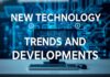 Yeni Teknoloji Trendleri ve Gelişmeler New Technology Trends and Developments