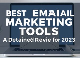 En İyi E-Posta Pazarlama Araçları: 2023 İçin Detaylı İnceleme Best Email Marketing Tools: A Detailed Review for 2023